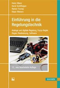 Einführung in die Regelungstechnik - Heinz Mann - E-Book