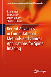 Recent Advances in Computational Methods and Clinical Applications for Spine Imaging - - E-Book