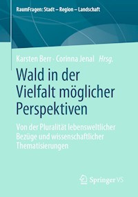 Wald in der Vielfalt möglicher Perspektiven -  - E-Book