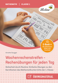 Wochenrechenstreifen - Rechenübungen für jeden Tag - Annette Szugger - E-Book