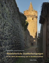 Mittelalterliche Stadtbefestigungen in der Mark Brandenburg und in Norddeutschland -  - E-Book
