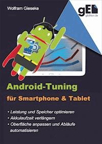 Android-Tuning für Smartphone und Tablet - Wolfram Gieseke - E-Book