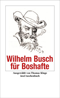 Wilhelm Busch für Boshafte - Wilhelm Busch - E-Book
