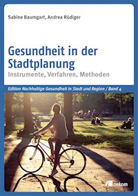 Gesundheit in der Stadtplanung - Sabine Baumgart - E-Book