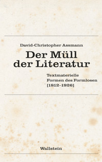 Der Müll der Literatur - David-Christopher Assmann - E-Book