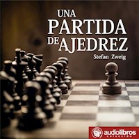 Una partida de ajedrez - Zweig Stefan - Hörbuch