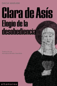 Clara de Asís - Dacia Maraini - E-Book