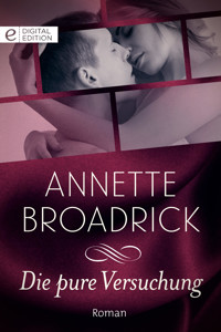Die pure Versuchung - Annette Broadrick - E-Book