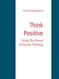 Think Positive - Ricard Andersson - E-Book