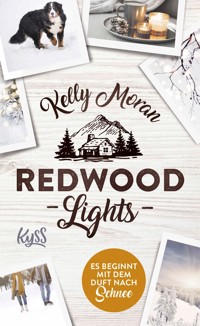 Redwood Lights – Es beginnt mit dem Duft nach Schnee - Kelly Moran - E-Book