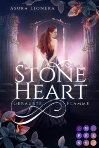 Stoneheart 1: Geraubte Flamme - Asuka Lionera - E-Book