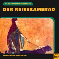 Der Reisekamerad - Hans Christian Andersen - Hörbuch