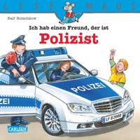 LESEMAUS: Ich hab einen Freund, der ist Polizist - Ralf Butschkow - E-Book