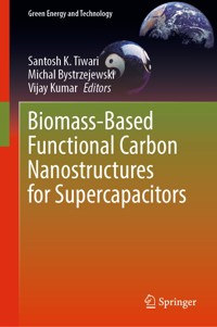 Biomass-Based Functional Carbon Nanostructures for Supercapacitors -  - E-Book