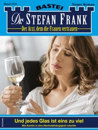 Dr. Stefan Frank 2731 - Stefan Frank - E-Book