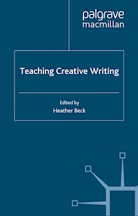 Teaching Creative Writing -  - E-Book