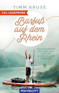 XXL-Leseprobe: Barfuß auf dem Rhein - Timm Kruse - kostenlos E-Book