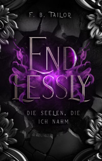 ENDLESSLY - F. B. Tailor - E-Book