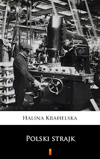 Polski strajk - Halina Krahelska - E-Book