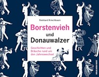 Borstenvieh und Donauwalzer - Reinhard Kriechbaum - E-Book
