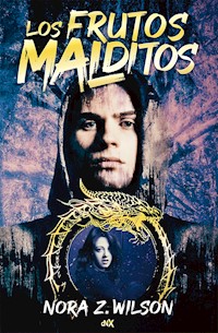 Los frutos malditos - Nora Z. Wilson - E-Book
