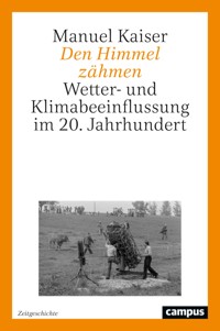 Den Himmel zähmen - Manuel Kaiser - kostenlos E-Book