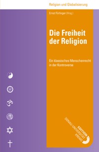 Die Freiheit der Religion - Ernst Fürlinger (Hrsg.) - E-Book