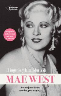 El ingenio y la sabiduría de Mae West - Mae West - E-Book