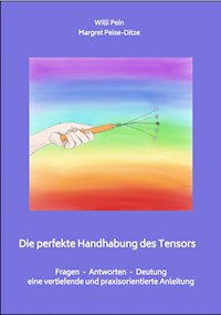 Die perfekte Handhabung des Tensors - Margret Peise-Ditze - E-Book