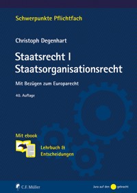 Staatsrecht I. Staatsorganisationsrecht - Christoph Degenhart - E-Book