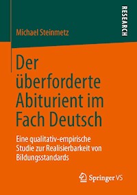 Der überforderte Abiturient im Fach Deutsch - Michael Steinmetz - E-Book