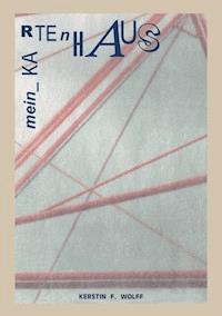 Mein Kartenhaus - Kerstin F. Wolff - E-Book