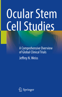 Ocular Stem Cell Studies - Jeffrey N. Weiss - E-Book