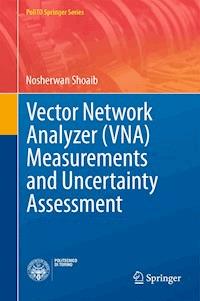 Vector Network Analyzer (VNA) Measurements and Uncertainty Assessment - Nosherwan Shoaib - E-Book