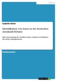 Identifikation von Issues in der deutschen Atomkraft-Debatte - Isabelle Klein - E-Book