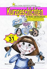 Kurzgeschichten für Kinder und Erwachsene Nr. 1 - Mario Otto - E-Book