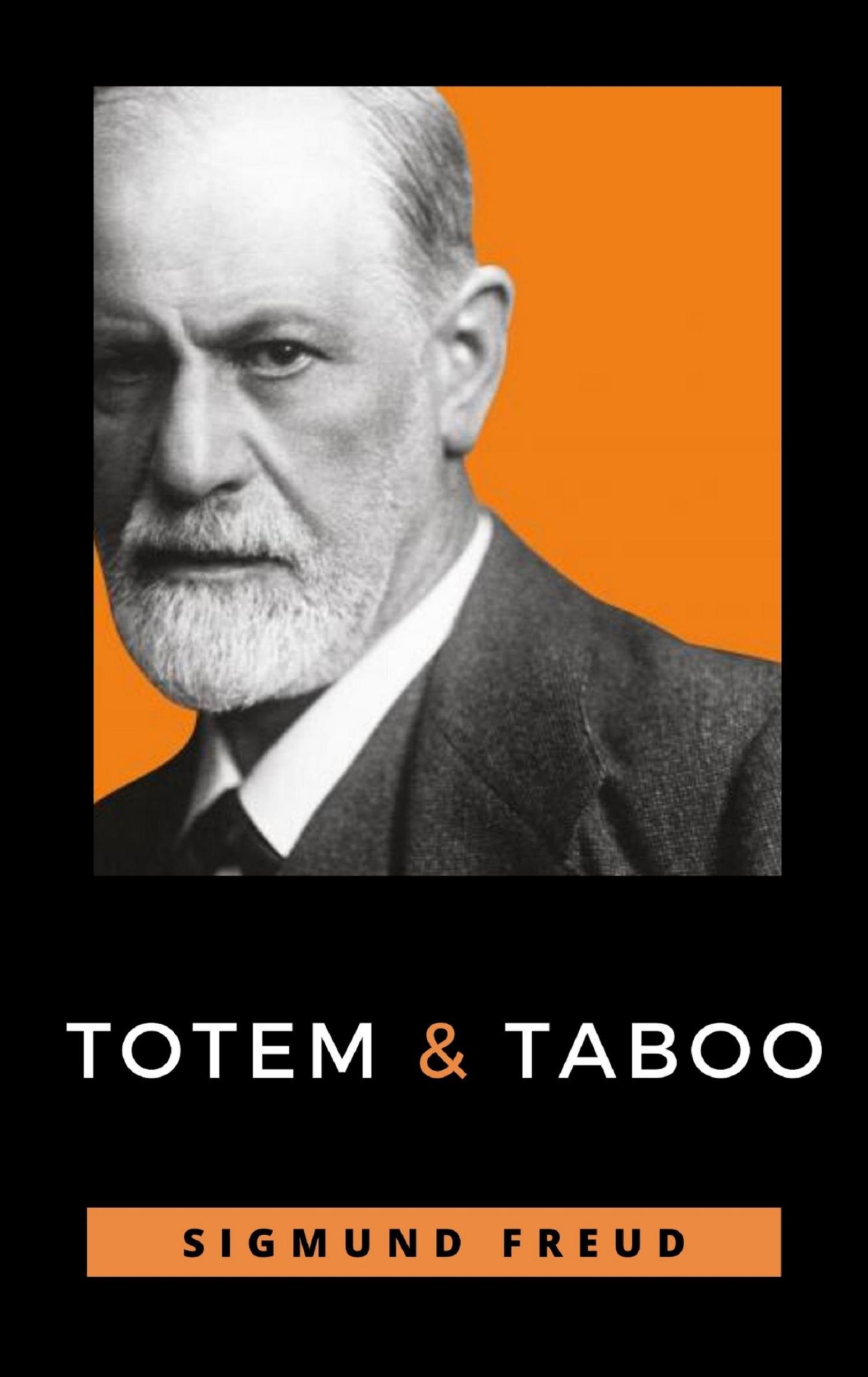 Totem and Taboo - Sigmund Freud - E-Book