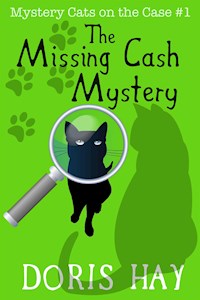 The Missing Cash Mystery - Doris Hay - E-Book