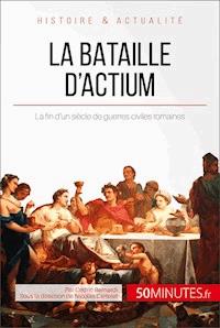 La bataille d'Actium - Cédric Bernardi - E-Book