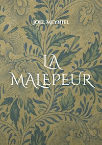 La malepeur - Joel Meyniel - E-Book