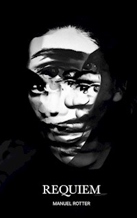 Requiem - Manuel Rotter - E-Book