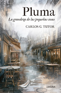 Pluma - Carlos G. Tutor - E-Book