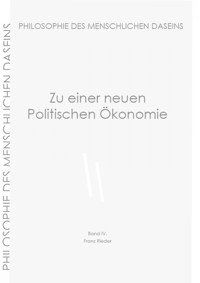 Zu einer neuen Politischen Ökonomie - Franz Rieder - E-Book
