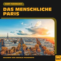 Das menschliche Paris - Kurt Tucholsky - Hörbuch