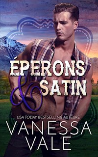 Éperons & satin - Vanessa Vale - E-Book