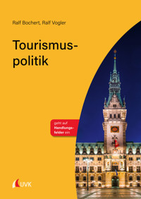 Tourismuspolitik - Ralf Bochert - E-Book