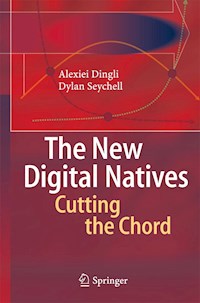 The New Digital Natives - Alexei Dingli - E-Book