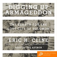 Digging Up Armageddon - Eric H. Cline - Hörbuch