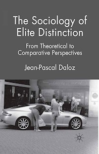 The Sociology of Elite Distinction - J. Daloz - E-Book
