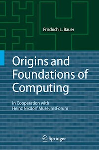 Origins and Foundations of Computing - Friedrich L. Bauer - E-Book
